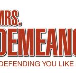 MrsDemeanor.com a DBA of the Law Office of Jansi Muradyan Duarte APC