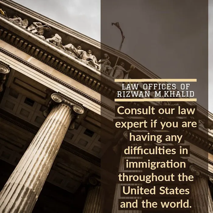 Law Offices Of Rizwan M. Khalid Picture 9