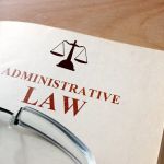 How to Legally Challenge a Government Agency’s Decision: Administrative Law Basics
